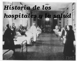 Historia de la salud y hospitales